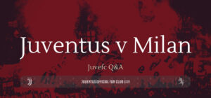 پرسش و پاسخ های پیش از بازی یووه-میلان